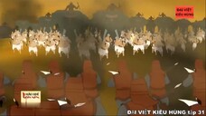 31 Đại Việt kiêu hùng - Vua Lý Thái Tông và quyết định tấn công Chiêm Thành - Nhà Lý phần 9