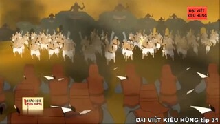 31 Đại Việt kiêu hùng - Vua Lý Thái Tông và quyết định tấn công Chiêm Thành - Nhà Lý phần 9