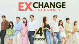 EXchange Season 2 (2022) Episode 4