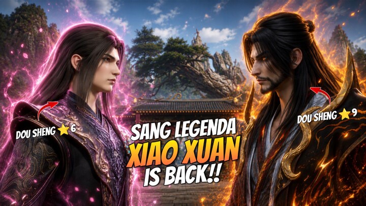 BTTH EPISODE 213 _ Legenda Xiao Xuan Is Back!!