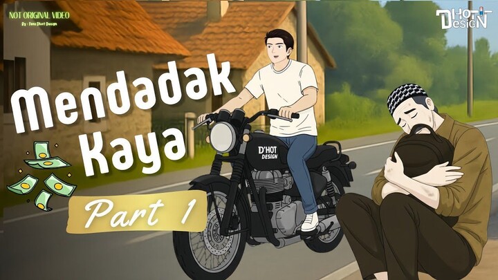 MENDADAK KAYA PART 1 - Dhot Design