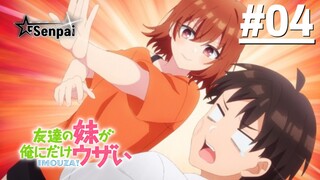 Em Gái Bạn Thân Luôn Tìm Cách Triêu Chọc Tôi! - Tập 04 (Vietsub)