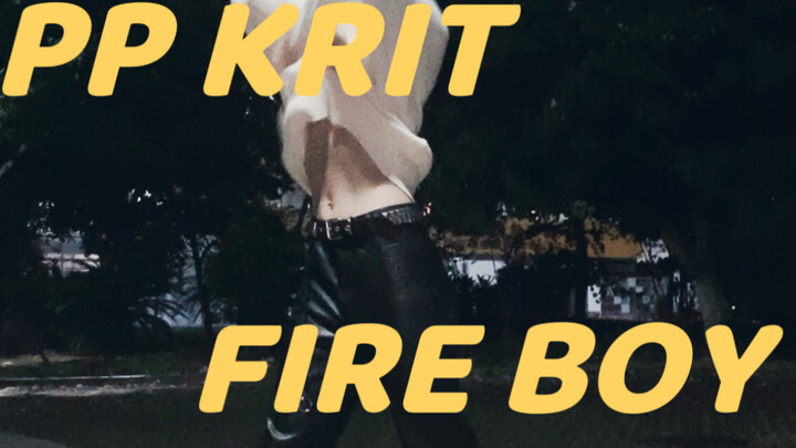 Fan nam mới của PP nhảy lại bài FIRE BOY trên sân thể dục và trong ký túc xá – mùa hè ở Phuket vẫn t