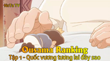 Ousama Tập 1 - Quốc vương tương lai đây sao