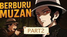 BERBURU MUZAN PART 2