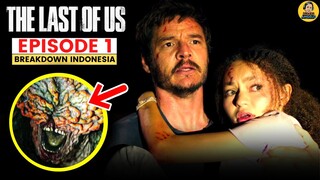 VIRUS JAMUR ZOMBIE DARI INDONESIA ?! | THE LAST OF US EPISODE 1 BREAKDOWN INDONESIA