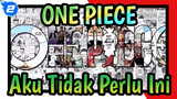 ONE PIECE | Luffy: Aku Tidak Butuh Barang Seperti Ini!_2