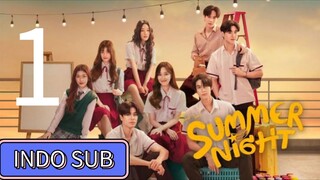 SUMMER NIGHT ep 1 (sub indo)