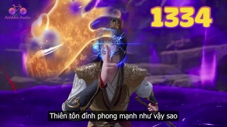 EP1334 Đối đầu với thiên tôn đỉnh phong của ma tộc, Tần Trần rơi vào nguy cơ trước nay chưa từng có