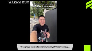 Orang kaya buka cafe dalam rumahnya?? Keren kali cuy…