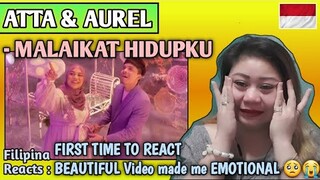 ATTA & AUREL - MALAIKAT HIDUPKU (Music Video) || FIRST TIME TO REACT