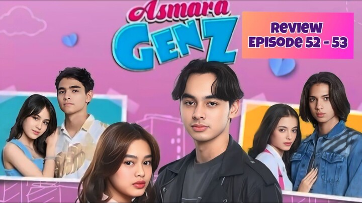ASMARA G3N Z (Episode 52 - 53 ) Fattah dan aqila putus bikin satu school heboh
