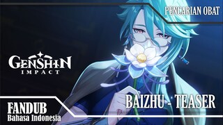 [FANDUB INDO] BAIZHU - TEASER | Genshin Impact