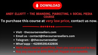 Andy Elliott - The Branding, Marketing, & Social Media Course
