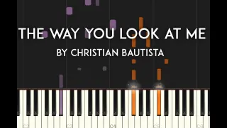The Way You Look at Me by Christian Bautista Synthesia Piano Tutorial with free sheet music
