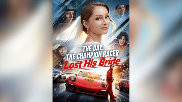 The Day The Champion Racer Lost His Bride