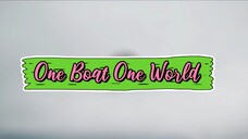 One Boat One World Episode 2 Eng Sub