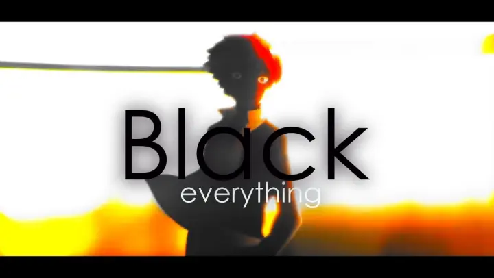 Anime Mix「 AMV 」 Everything Black