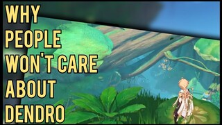 Why People Won't Care About Dendro | Genshin Impact