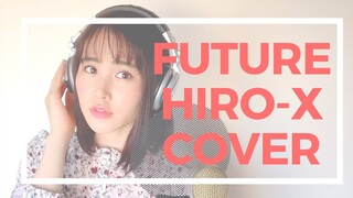future/HIRO-X【アニメ『テニスの王子様(The Prince of Tennis)』オープニング】(covered by RINA TAKAHASHI)