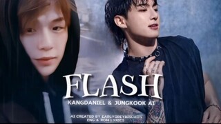 FLASH _ KANGDANIEL & JUNGKOOK - ROM & ENG LYRICS