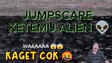 BANG WINDAH KETEMU ALIEN KAGET || JUMPSCARE PART 2