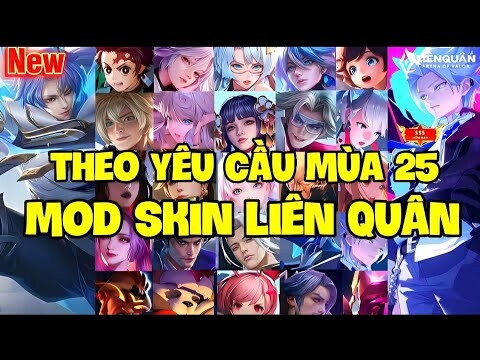 Mod Skin Theo Yêu Cầu Của Bạn Long Nguyen | Sau Cập Nhật 9/3