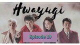HWAYU🐒I Episode 19 Tagalog Dubbed