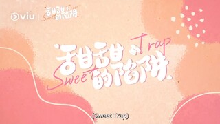 [Trailer] Sweet Trap 2024