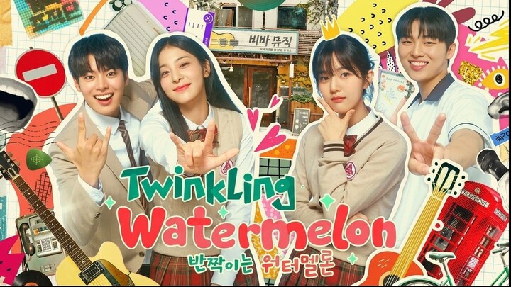 ♪Twinkling Watermelon♪ ♪ep.11 2023♪ Youth ♪ Coming-of-Age ♪ Sci-Fi ♪ Time Travel ♪ Music ♪ Romance ♪