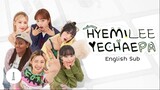 HyeMiLeeYeChaePa (2023) | Episode 1 | English Sub | HD