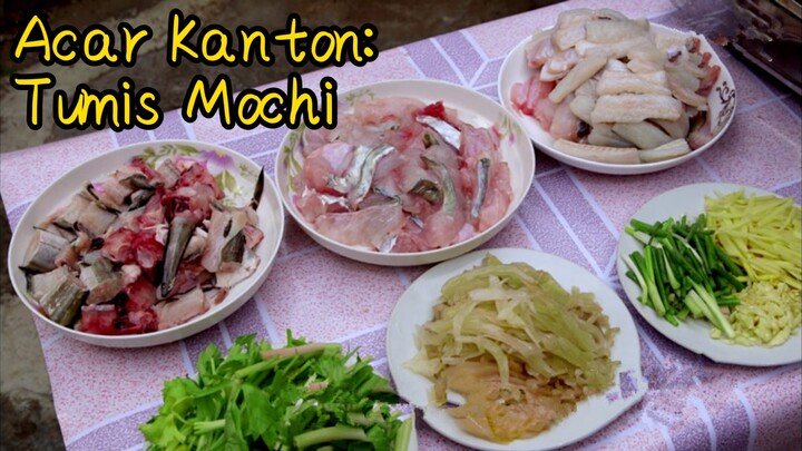 Acar Kanton: Tumis Mochi