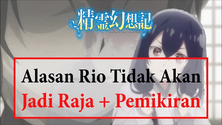 Peluang Rio Menjadi Raja Dan Kesempatan Sayo | Bahas Seirei Gensouki