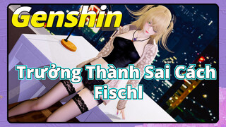 Trưởng Thành Sai Cách Fischl