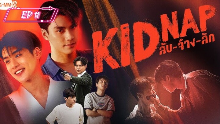 [EP 11] Kidnap the series