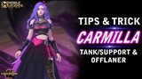 TIPS & TRICK CARMILLA TANK SUPPORT OFFLANE