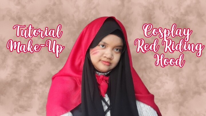 Tutorial Make-Up Cosplay Red Riding Hood - ELLYNAHIKARI ♡