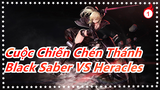 Cuộc Chiến Chén Thánh|[60 FS/Epic] Black Saber VS Heracles|Fate/Stay night Đao kiếm vô hạn_1