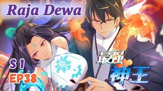 【INDO SUB】The God King Koleksi Musim 1 EP38 Terlahir kembali di kota sebagai Raja Dewa terkuat#anime