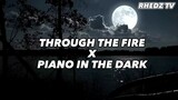 THROUGH THE FIRE X PIANO IN THE DARK | Lyrics Video | [ Chaka X Brenda ] | Cover by Gigi De Llana