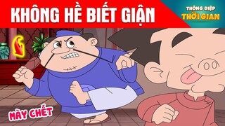 KHÔNG HỀ BIẾT GIẬN - Thông Điệp Thời Gian - Phim Hoạt Hình - Truyện Cổ Tích - Khoảnh Khắc Kỳ Diệu
