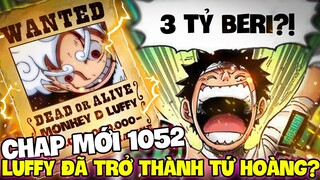 ONE PIECE 1052 | LUFFY SẼ TRỞ THÀNH TÂN TỨ HOÀNG?! | ĐÔ ĐỐC BÒ XANH ĐÃ ĐẾN WANO