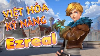 Ezreal, tiêu điểm tướng, Việt hóa kỹ năng | Liên Minh Tốc Chiến - Wild Rift