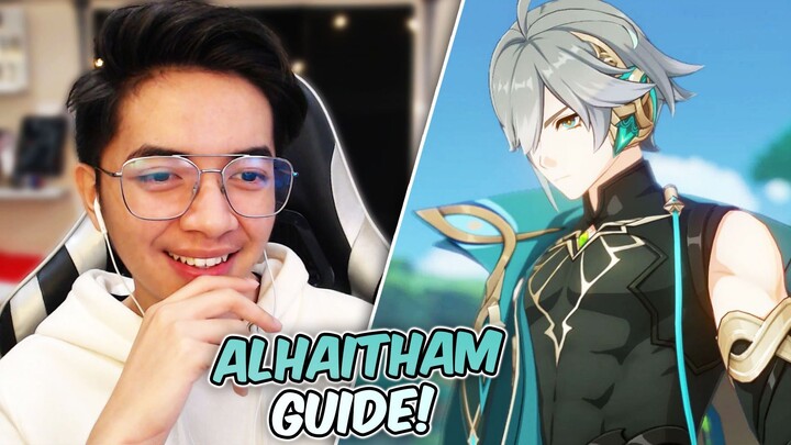 ALHAITHAM GUIDE! Cara Untuk Build Alhaitham Dengan Betul | Genshin Impact Malaysia