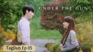 Under The Gun Episode 05 Tagalog Dubbed