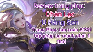 [ VGVD ] Review trang phục tân xuân Chân Lạc U Hằng Sơn cực ma mị - 1 thời top 1 pháp sư nay còn đâu