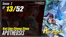 【Bai Lian Cheng Shen】 Season 2 Ep 13 (65) - Apotheosis | Donghua - 1080P