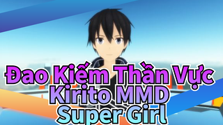 Super Girl của Kirito | Đao Kiếm Thần Vực MMD