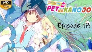 Sakurasou no Pet na Kanojo - Episode 18 (Sub Indo)