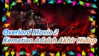 [Overlord Movie 2] Narberal&Clementine&Shalltear---Kematian Adalah Akhir Hidup